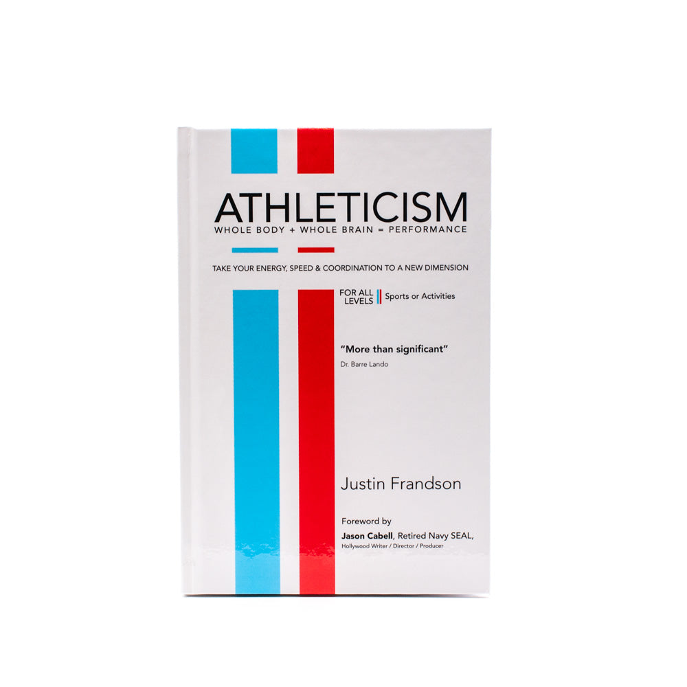ATHLETICISM Whole Body + Whole Brain = Performance Book